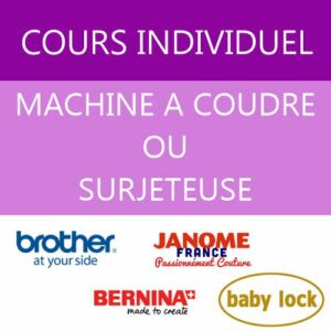 Cours individuel // Machine à coudre ou Surjeteuse
